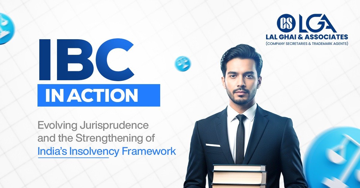 Read more about the article IBC Evolution: Key Judicial Updates and the Strengthening of India’s Insolvency Framework