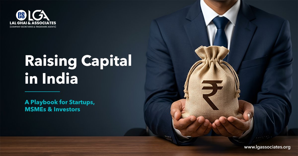 Read more about the article Raising Capital in India: The Complete 2026 Playbook for Startups, MSMEs and Investors