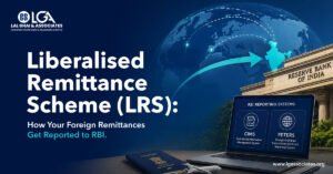 Liberalised Remittance Scheme (LRS): How Foreign Remittances Get Reported to RBI